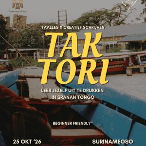 Tak Tori Workshop 25/10/26 St. SurinameOso ism Omara Early Birds
